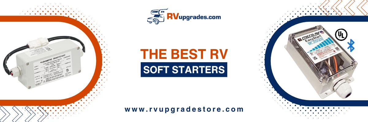 The Best RV Soft Starters for 2026